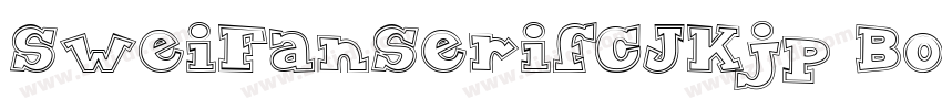 SweiFanSerifCJKjp Bo字体转换